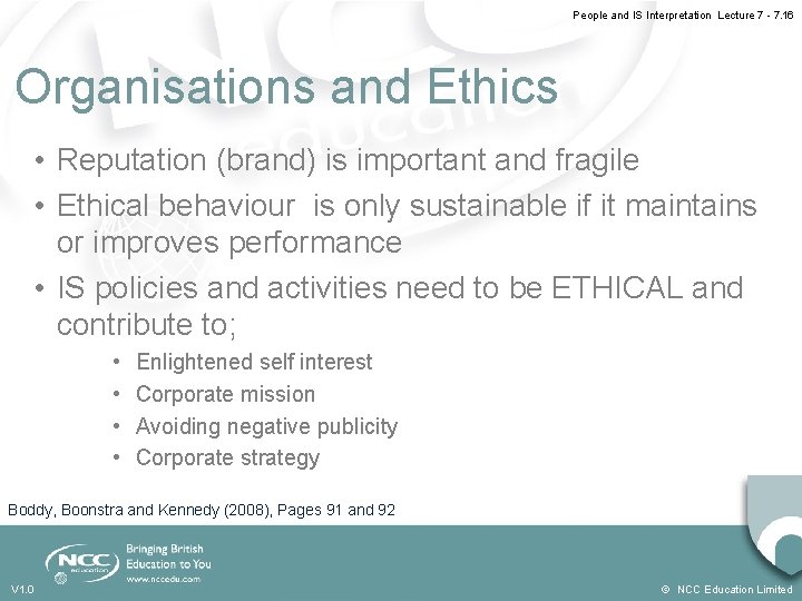 People and IS Interpretation Lecture 7 - 7. 16 Organisations and Ethics • Reputation