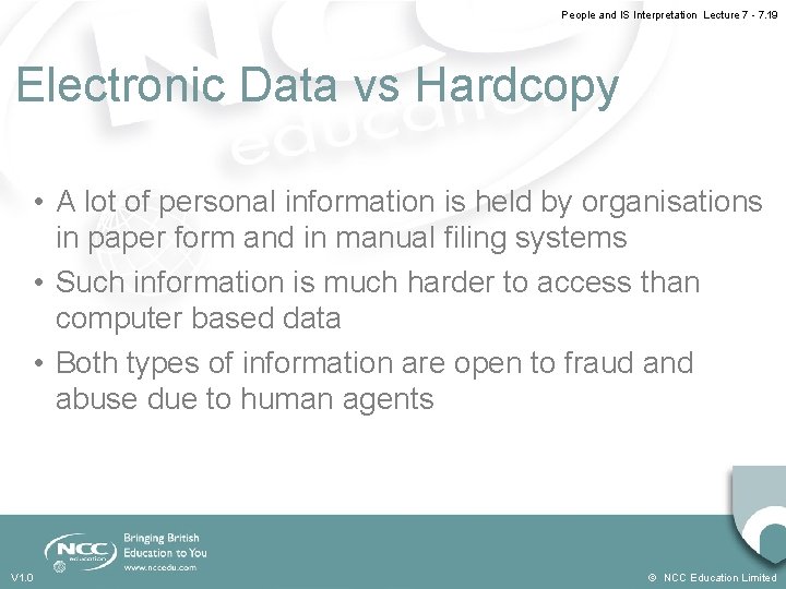 People and IS Interpretation Lecture 7 - 7. 19 Electronic Data vs Hardcopy •