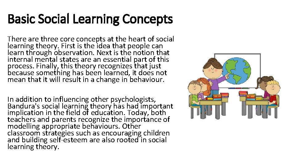 Basic Social Learning Concepts There are three core concepts at the heart of social