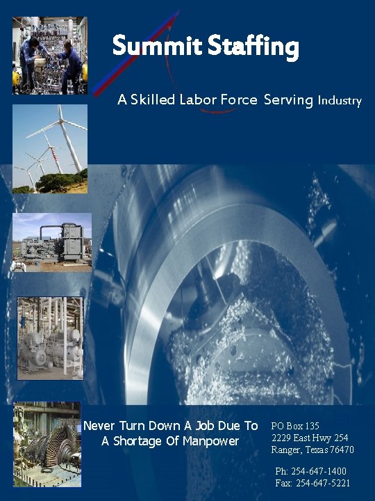 Summit Staffing A Skilled Labor Force Serving Industry Never Turn Down A Job Due