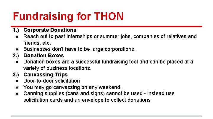 Fundraising for THON 1. ) Corporate Donations ● Reach out to past internships or