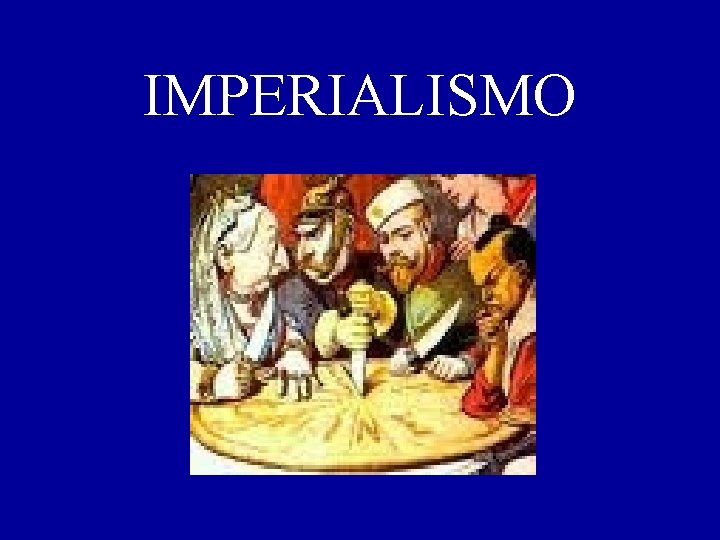 IMPERIALISMO 