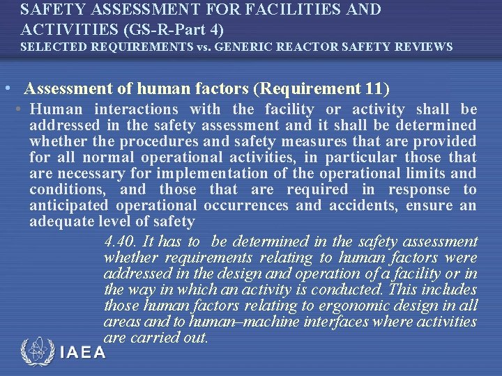 SAFETY ASSESSMENT FOR FACILITIES AND ACTIVITIES (GS-R-Part 4) SELECTED REQUIREMENTS vs. GENERIC REACTOR SAFETY