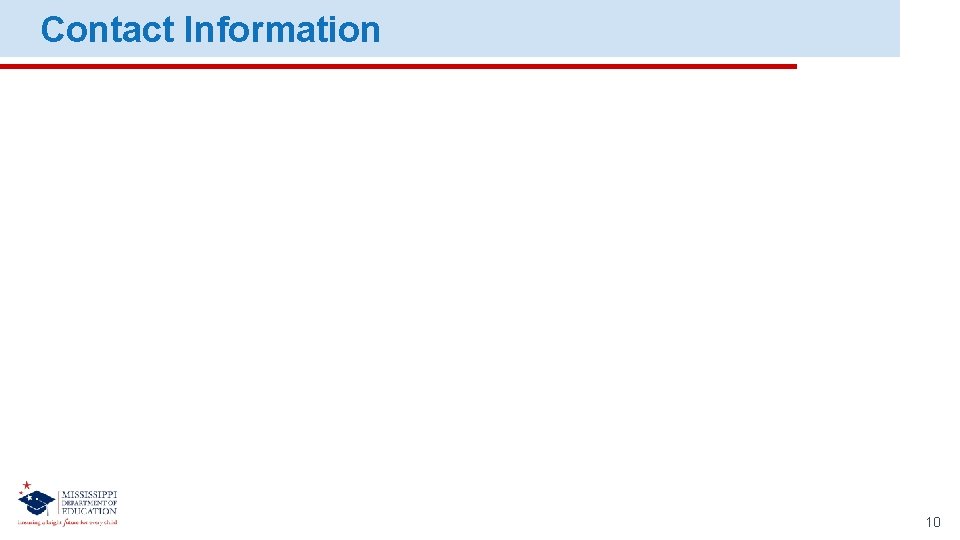 Contact Information 10 Contact Information 10