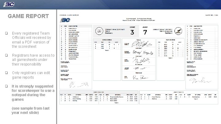 GAME REPORT ❏ Every registered Team Officials wiil received by email a PDF version