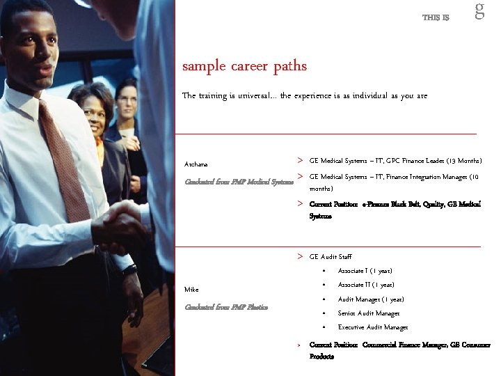 THIS IS g sample career paths The training is universal… the experience is as