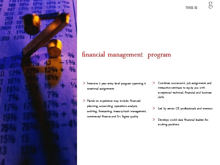THIS IS g financial management program > Intensive 2 year entry-level program spanning 4