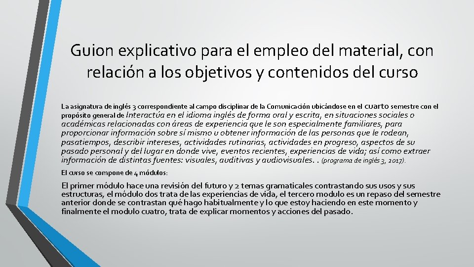 Guion explicativo para el empleo del material, con relación a los objetivos y contenidos