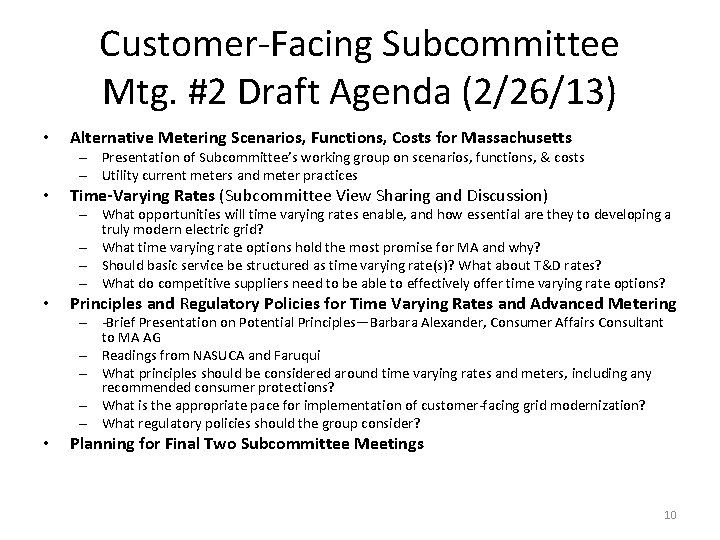 Customer-Facing Subcommittee Mtg. #2 Draft Agenda (2/26/13) • Alternative Metering Scenarios, Functions, Costs for