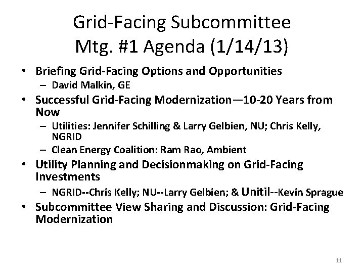 Grid-Facing Subcommittee Mtg. #1 Agenda (1/14/13) • Briefing Grid-Facing Options and Opportunities – David