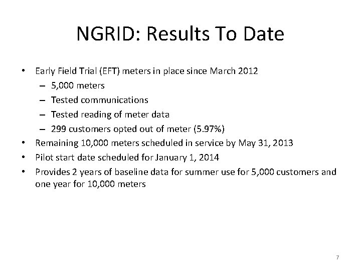 NGRID: Results To Date • Early Field Trial (EFT) meters in place since March