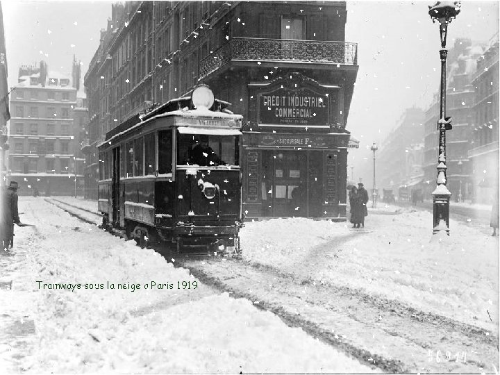 Tramways sous la neige a Paris 1919 