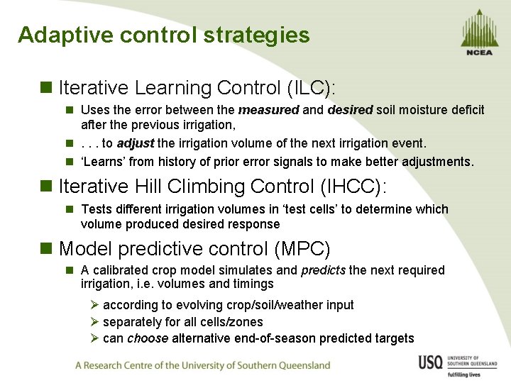 Adaptive control strategies n Iterative Learning Control (ILC): n Uses the error between the