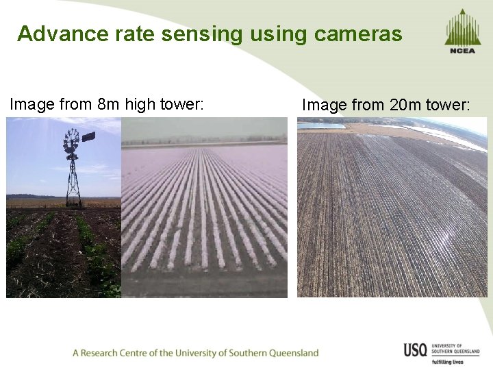 Advance rate sensing using cameras Image from 8 m high tower: Image from 20