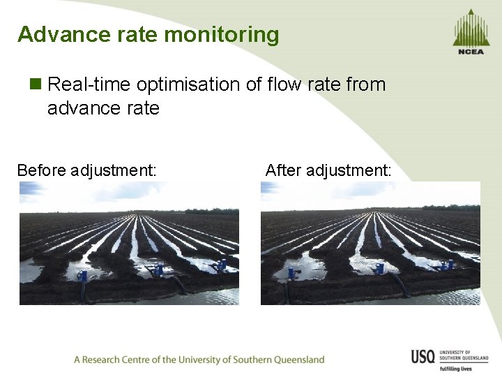 Advance rate monitoring n Real-time optimisation of flow rate from advance rate Before adjustment: