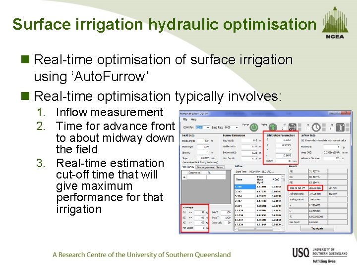 Surface irrigation hydraulic optimisation n Real-time optimisation of surface irrigation using ‘Auto. Furrow’ n