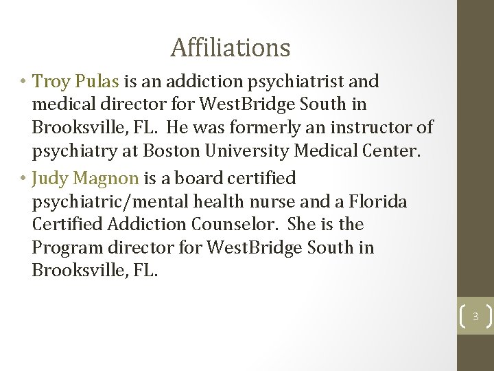 Affiliations • Troy Pulas is an addiction psychiatrist and medical director for West. Bridge