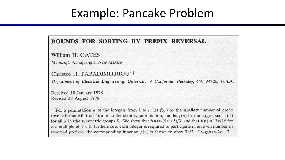 Example: Pancake Problem Example: Pancake Problem