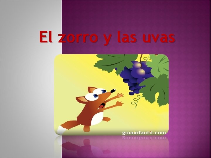 El zorro y las uvas 