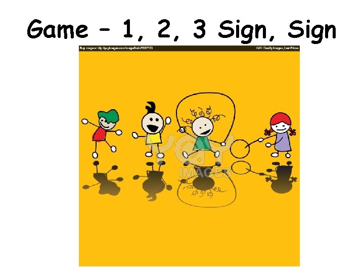 Game – 1, 2, 3 Sign, Sign 