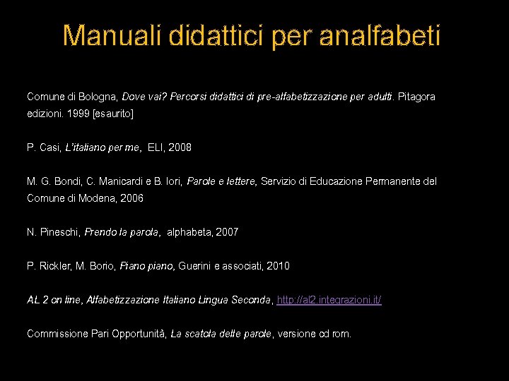 Manuali didattici per analfabeti Comune di Bologna, Dove vai? Percorsi didattici di pre-alfabetizzazione per