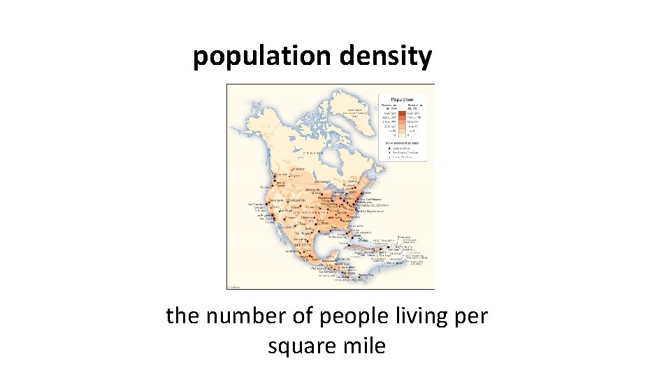 population density the number of people living per square mile 