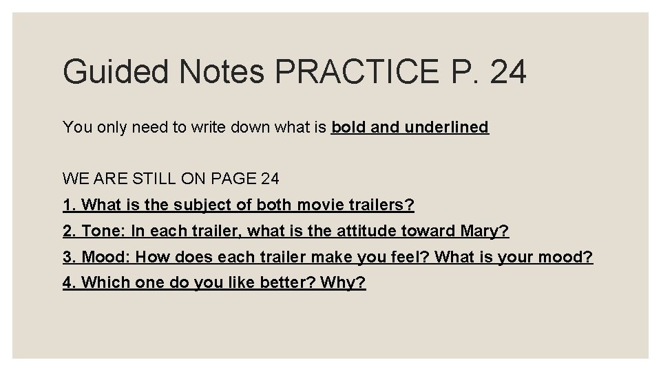 Guided Notes PRACTICE P. 24 You only need to write down what is bold