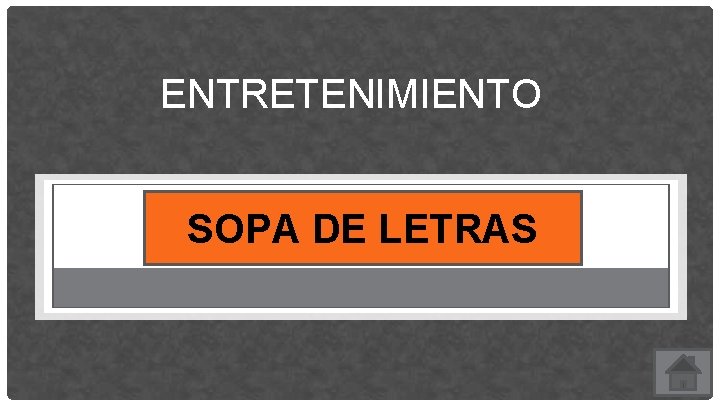 ENTRETENIMIENTO SOPA DE LETRAS 