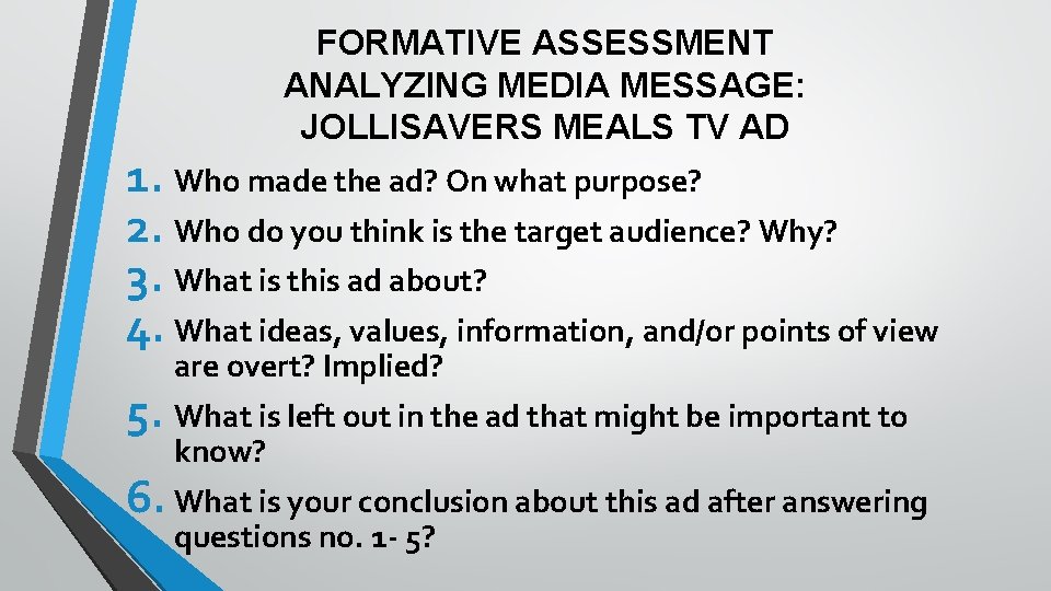 FORMATIVE ASSESSMENT ANALYZING MEDIA MESSAGE: JOLLISAVERS MEALS TV AD 1. Who made the ad?