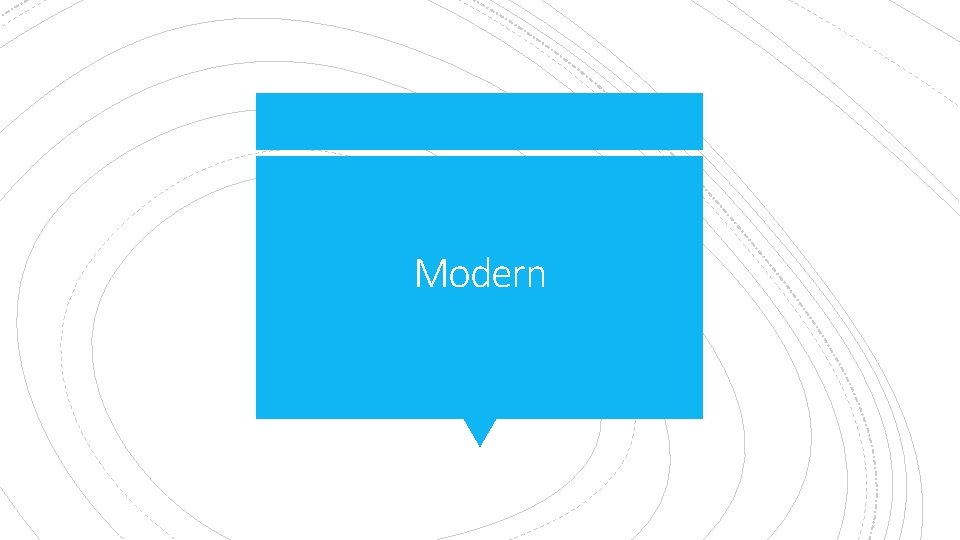 Modern 