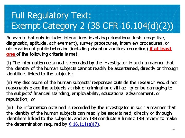 Full Regulatory Text: Exempt Category 2 (38 CFR 16. 104(d)(2)) Research that only includes