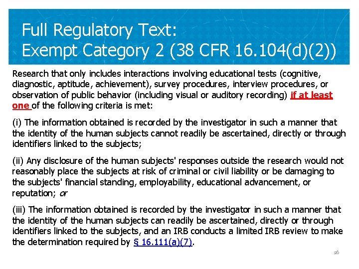 Full Regulatory Text: Exempt Category 2 (38 CFR 16. 104(d)(2)) Research that only includes