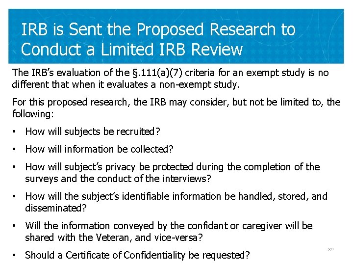 IRB is Sent the Proposed Research to Conduct a Limited IRB Review The IRB’s