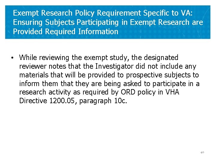 Exempt Research Policy Requirement Specific to VA: Ensuring Subjects Participating in Exempt Research are