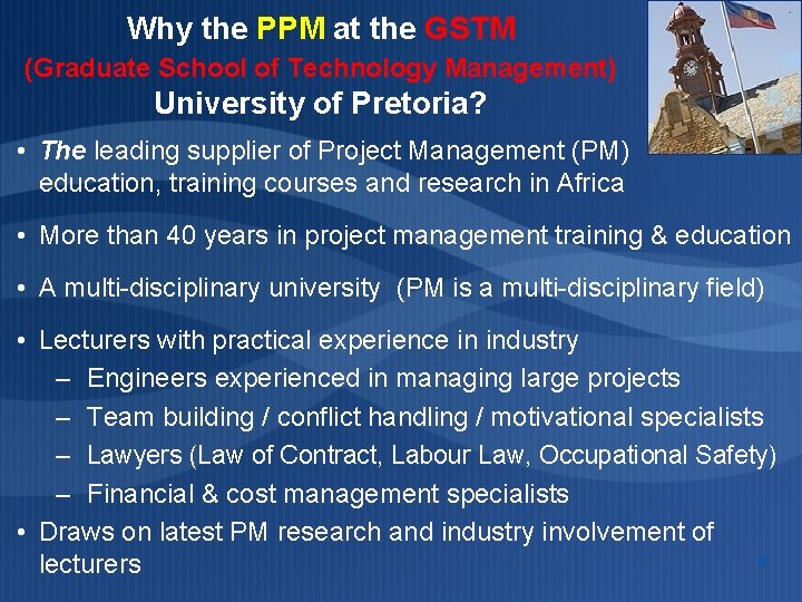Why the PPM at the GSTM (Graduate School of Technology Management) University of Pretoria?