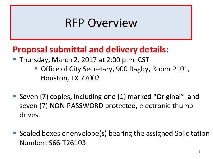 RFP Overview Proposal submittal and delivery details: § Thursday, March 2, 2017 at 2: