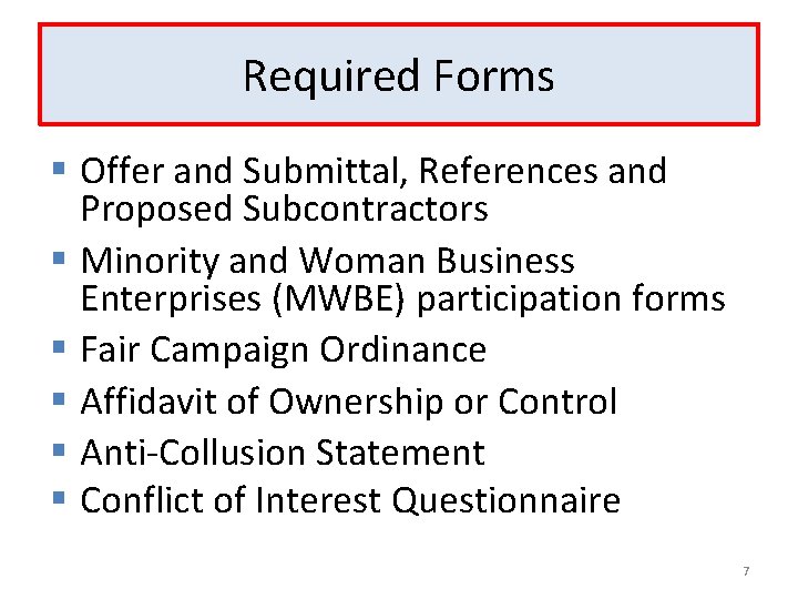 Required Forms § Offer and Submittal, References and Proposed Subcontractors § Minority and Woman