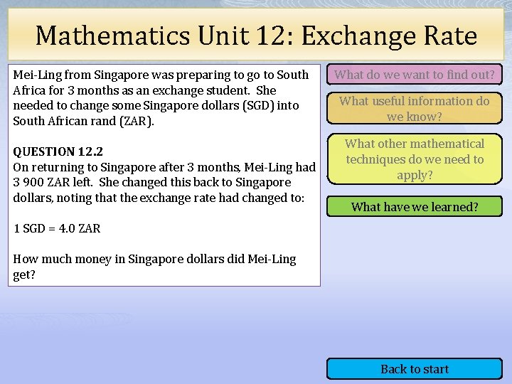 Mathematics Unit 12: Exchange Rate Mei-Ling from Singapore was preparing to go to South