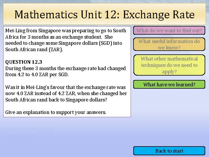 Mathematics Unit 12: Exchange Rate Mei-Ling from Singapore was preparing to go to South
