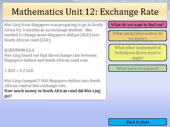 Mathematics Unit 12: Exchange Rate Mei-Ling from Singapore was preparing to go to South