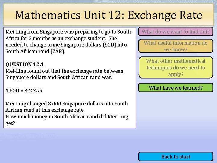 Mathematics Unit 12: Exchange Rate Mei-Ling from Singapore was preparing to go to South