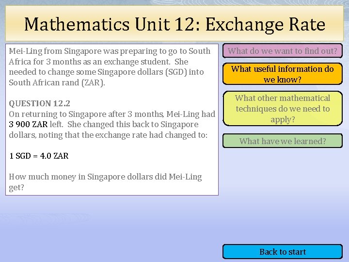 Mathematics Unit 12: Exchange Rate Mei-Ling from Singapore was preparing to go to South