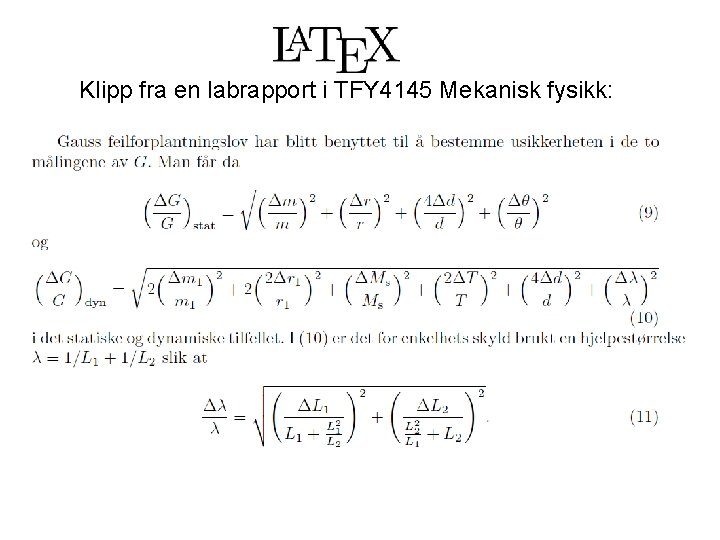 Klipp fra en labrapport i TFY 4145 Mekanisk fysikk: 