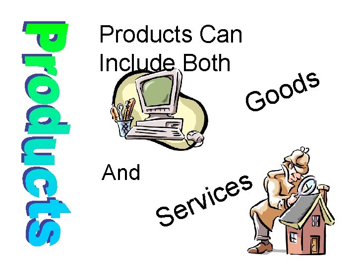 Products Can Include Both G s d oo And r e S s e Products Can Include Both G s d oo And r e S s e