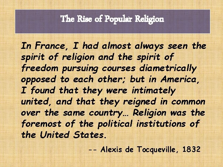 The Rise of Popular Religion In France, I had almost always seen the spirit