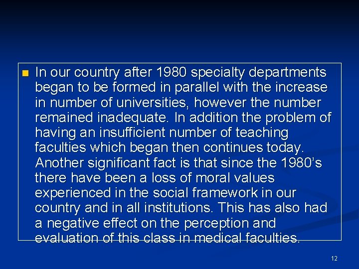n In our country after 1980 specialty departments began to be formed in parallel