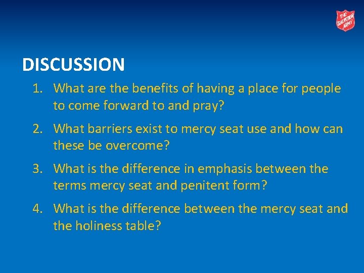 DISCUSSION 1. What are the benefits of having a place for people to come