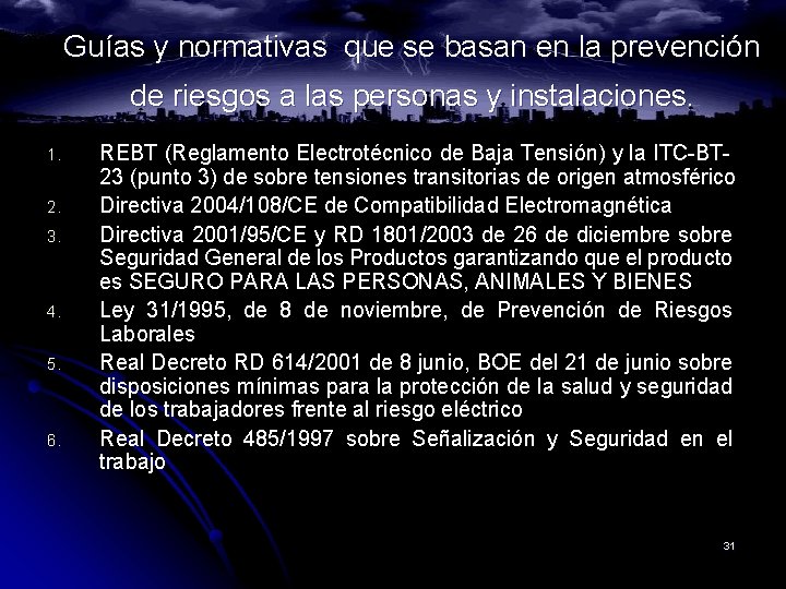 Guías y normativas que se basan en la prevención de riesgos a las personas Guías y normativas que se basan en la prevención de riesgos a las personas