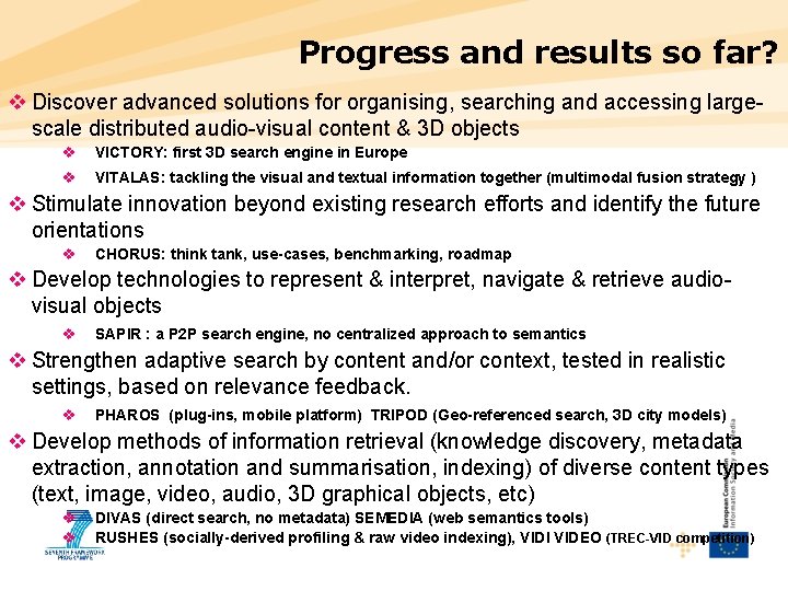 Progress and results so far? v Discover advanced solutions for organising, searching and accessing