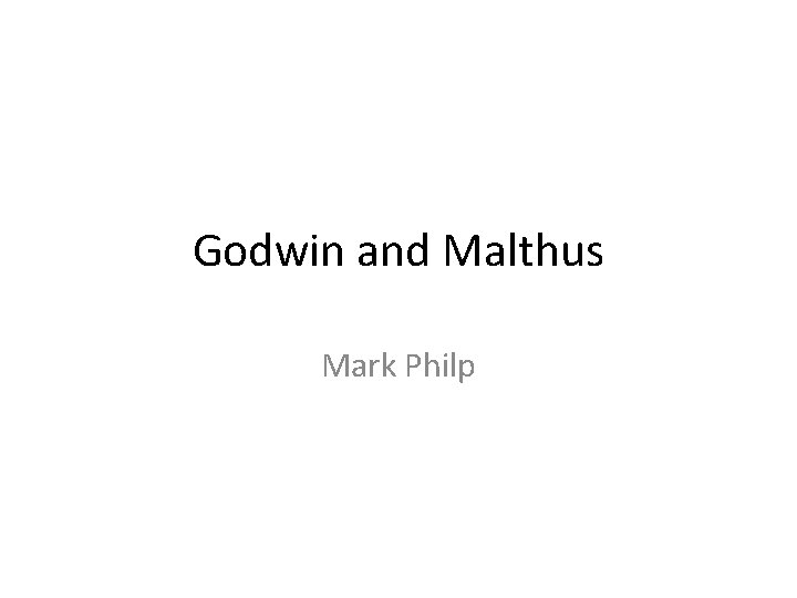 Godwin and Malthus Mark Philp 